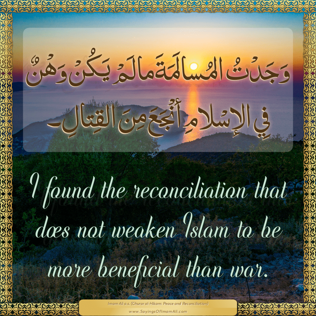 I found the reconciliation that does not weaken Islam to be more...